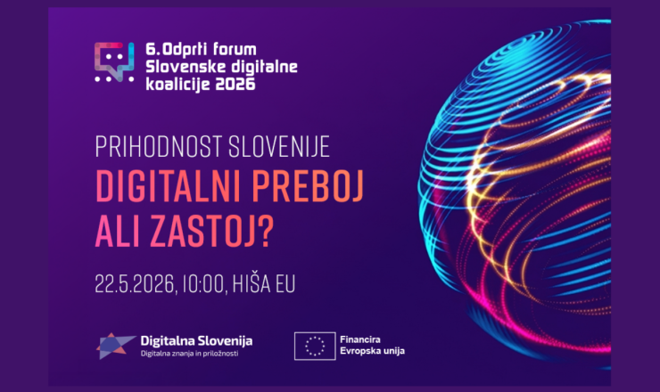 6. odprti forum Slovenske digitalne koalicije - Prihodnost Slovenije: Digitalni preboj ali zastoj?