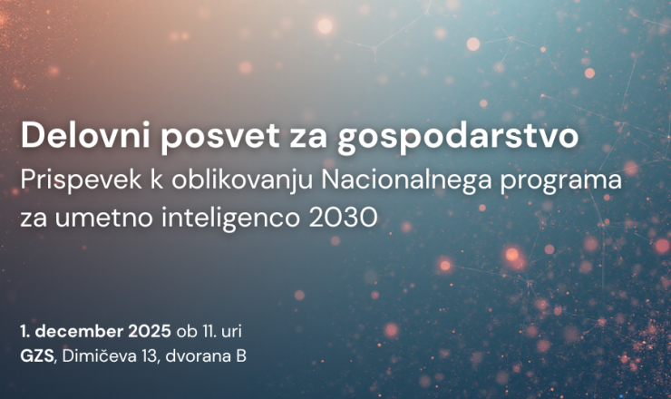 Delovni posvet za gospodarstvo: Prispevek k oblikovanju Nacionalnega programa za umetno inteligenco 2030 (NpUI 2030)